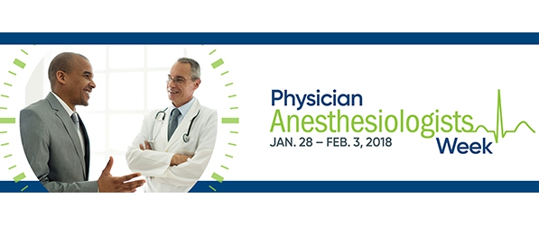 "A graphic that has the text Physician Anesthesiologists Week with the dates January 28 to February 3"