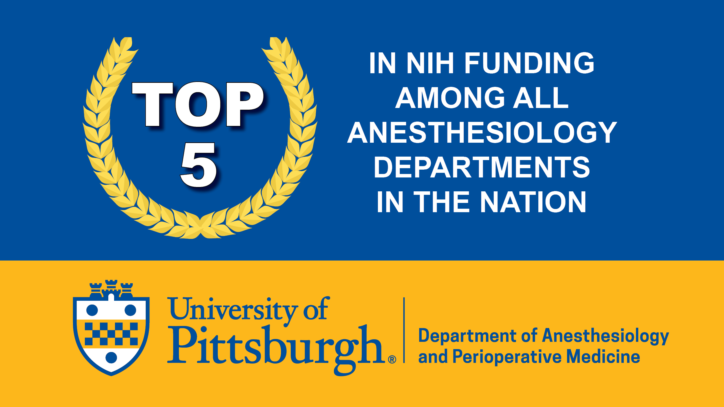 "A graphic depicting the University of Pittsburgh department of anesthesiology and perioperative medicine in the top 5 anesthesiology departments in the nation"
