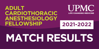 Graphic announcing the 2021–2022 Adult Cardiothoracic Anesthesiology Fellowship Match Results from UPMC, with the tagline "Life Changing Medicine." The design features bold white and yellow text on a purple background.