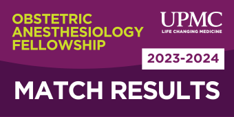 Alt text: Graphic announcing the 2023–2024 Obstetric Anesthesiology Fellowship Match Results from UPMC, with the tagline "Life Changing Medicine." The design features bold white and yellow text on a purple background.