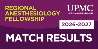 Graphic announcing the 2026–2027 Regional Anesthesiology Fellowship Match Results from UPMC, with the tagline "Life Changing Medicine." The design features bold white and yellow text on a purple background.